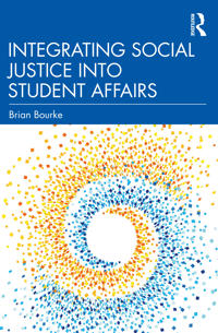 Kirjan kansi "Integrating Social Justice into Student Affairs"