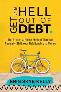 Get the Hell Out of Debt