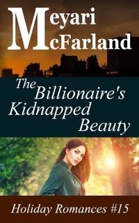 The Billionaire's Kidnapped Beauty