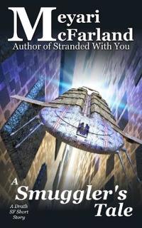 A Smuggler's Tale