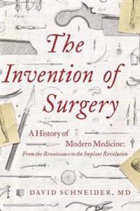 Kirjan kansi "The Invention of Surgery"