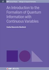 Bokomslag for "An Introduction to the Formalism of Quantum Information with Continuous Variables"