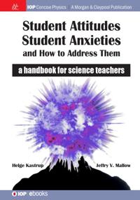 Bokomslag for "Student Attitudes, Student Anxieties, and How to Address Them"