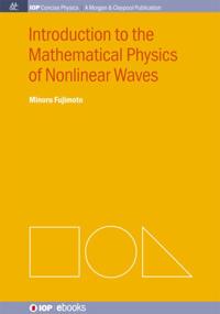 Bokomslag for "Introduction to the Mathematical Physics of Nonlinear Waves"