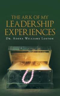 Bokomslag för "The Ark of My Leadership Experiences"