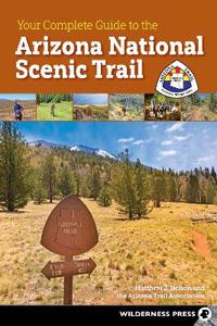 Bokomslag för "Your Complete Guide to the Arizona National Scenic Trail"