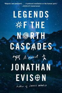 Kirjan kansi "Legends of the North Cascades"