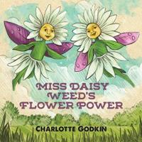 Kirjan kansi "Miss Daisy Weed's Flower Power"