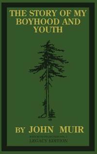 Kirjan kansi "The Story Of My Boyhood And Youth (Legacy Edition)"