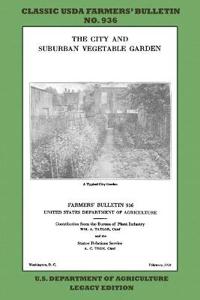 The City and Suburban Vegetable Garden (Legacy Edition)
