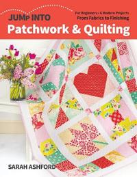 Jump into Patchwork  Quilting