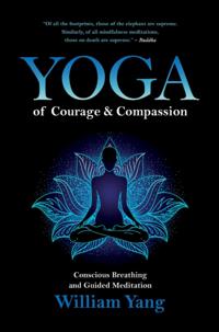 Yoga of Courage and Compassion