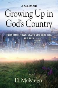 Growing Up in God's Country