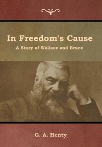 Bokomslag för "In Freedom's Cause"