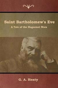 Kirjan kansi "Saint Bartholomew's Eve"