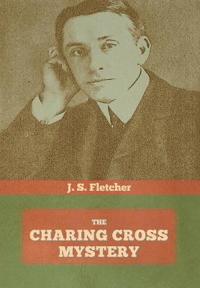 Bokomslag for "The Charing Cross Mystery"
