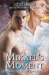 Mikaél's Moment