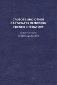 Kirjan kansi "Crusoes and Other Castaways in Modern French Literature"