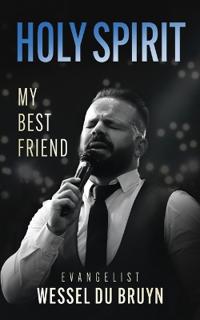 Holy Spirit My Best Friend