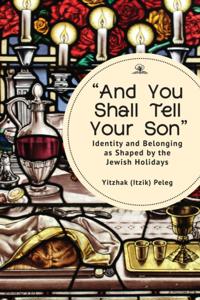 &quote;And You Shall Tell Your Son&quote;
