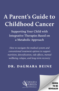 A Parent’s Guide to Childhood Cancer