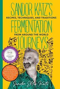 Sandor Katz's Fermentation Journeys