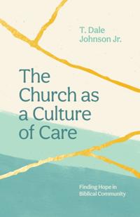 Church as a Culture of Care