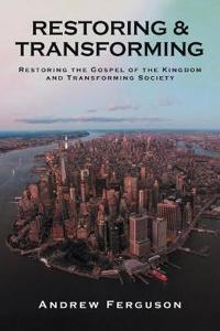 Restoring & Transforming