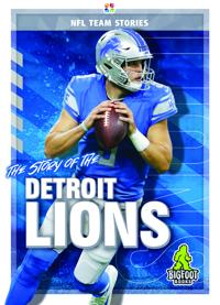 The Story of the Detroit Lions
