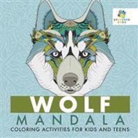 Wolf Mandala Coloring Activities for Kids and Teens