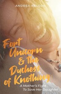Bokomslag för "Fort Unicorn and the Duchess of Knothing"