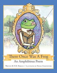 There Once Was a Frog