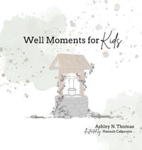 Bokomslag för "Well Moments for Kids"