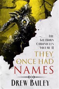 They Once Had Names