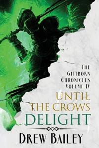 Until the Crows Delight
