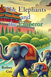 Bokomslag för "The Elephants and the Emperor"