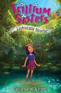 Bokomslag för "Trillium Sisters 3: Fashionable Disaster"