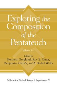 Exploring the Composition of the Pentateuch, Volume 3/1