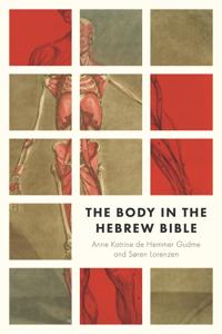 The Body in the Hebrew Bible