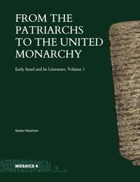 From the Patriarchs to the United Monarchy