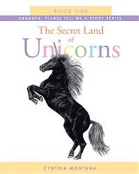 The Secret Land of Unicorns