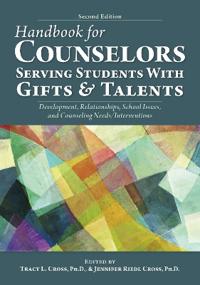 Handbook for Counselors Serving Students With Gifts and Talents