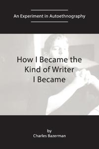 How I Became the Kind of Writer I Became
