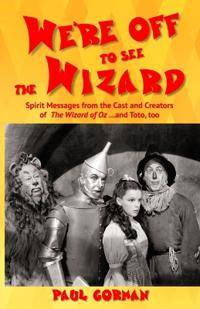 We're Off to See the Wizard
