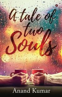A Tale of Two Souls
