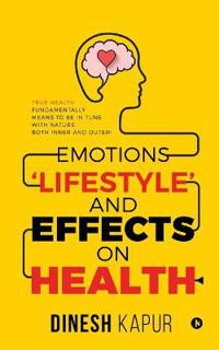 Emotions 'Lifestyle' and Effects on Health