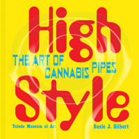 High Style: The Art of Cannabis Pipes