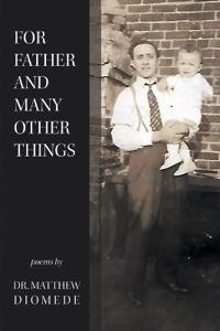 For Father and Many Other Things