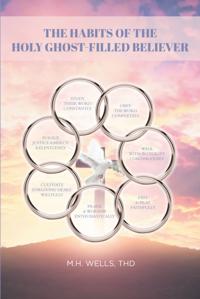 Habits of the Holy GhostaEUR&quote;Filled Believer
