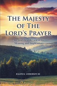 Majesty of The Lord's Prayer